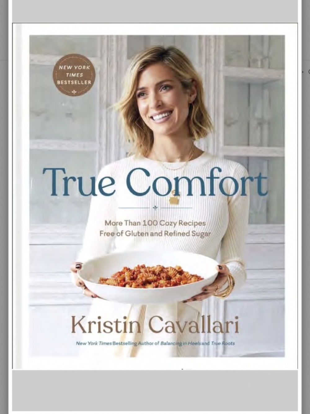 Kristin Cavallari True Comfort Cookbook